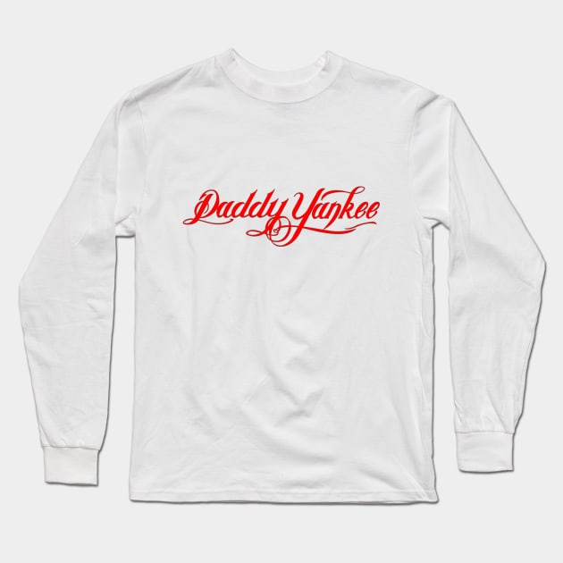 Daddy Yankee - Puerto Rican rapper, singer, songwriter, and actor Long Sleeve T-Shirt by Hilliard Shop